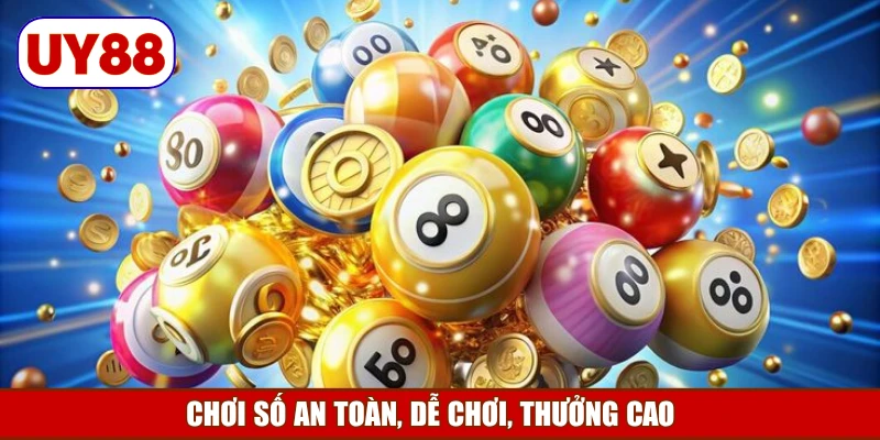 choi-so-an-toan-de-choi-thuong-cao